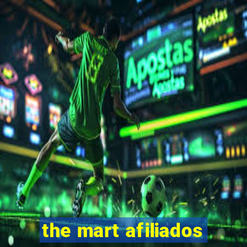 the mart afiliados