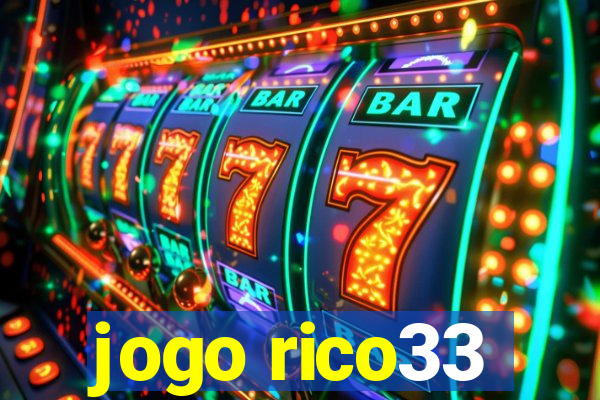 jogo rico33