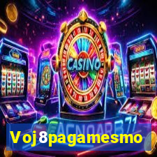 Voj8pagamesmo