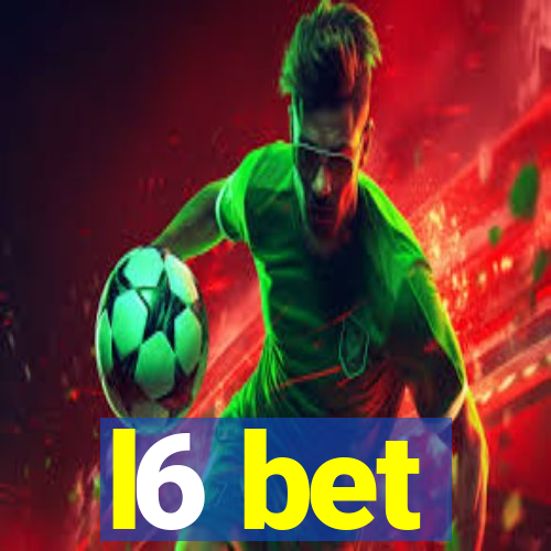 l6 bet