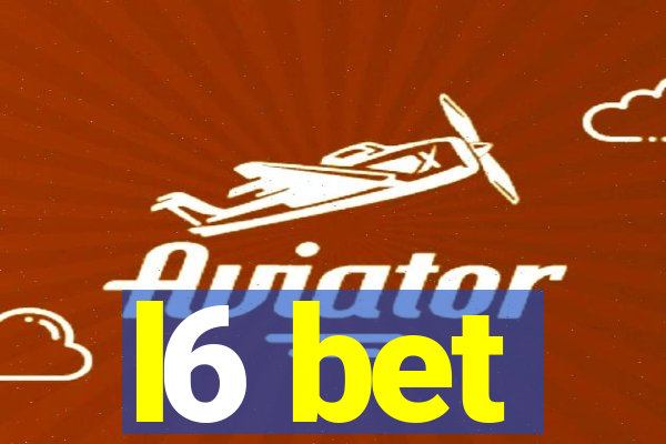 l6 bet