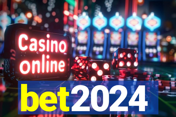 bet2024