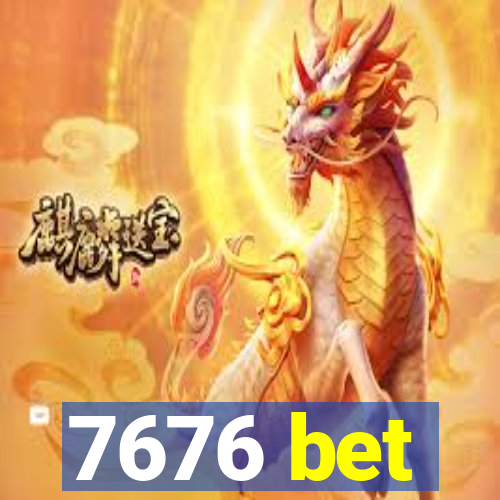 7676 bet