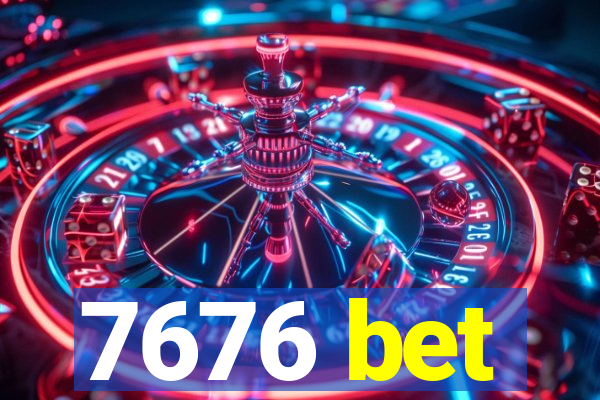 7676 bet