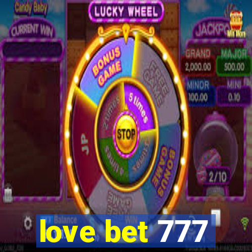love bet 777