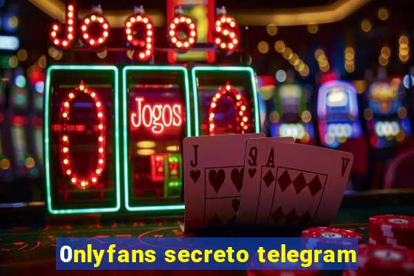 0nlyfans secreto telegram