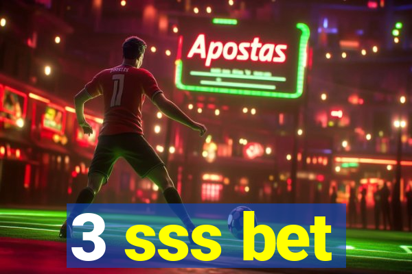 3 sss bet