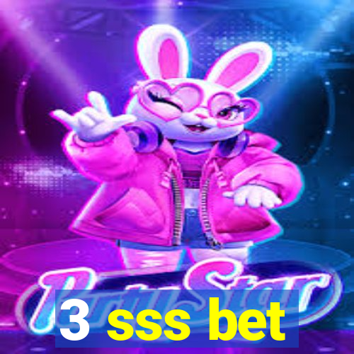 3 sss bet