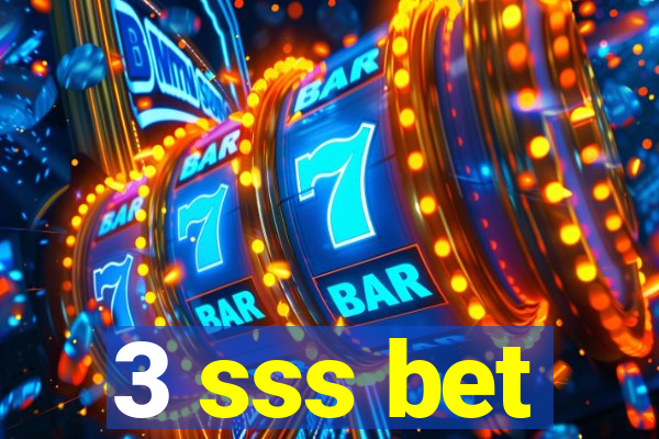 3 sss bet