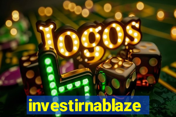 investirnablaze