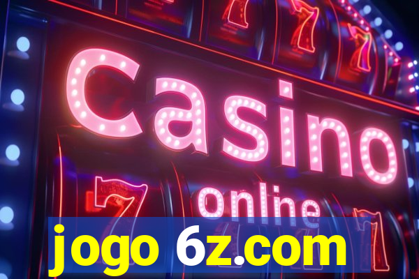 jogo 6z.com