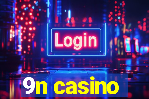 9n casino