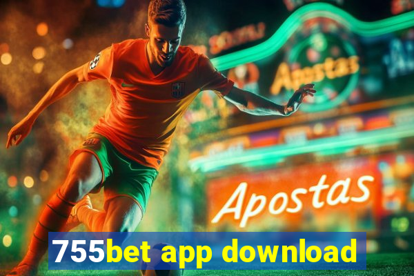 755bet app download