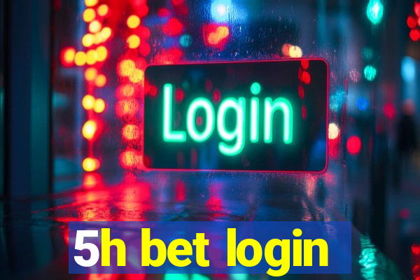 5h bet login