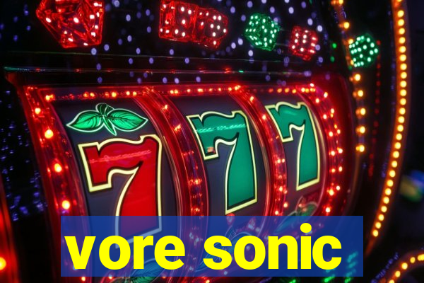 vore sonic