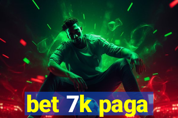 bet 7k paga