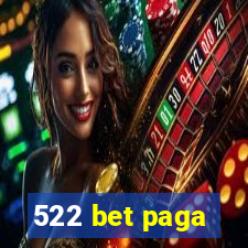 522 bet paga