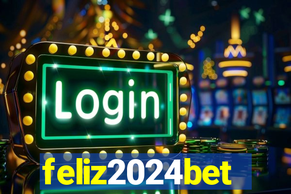 feliz2024bet