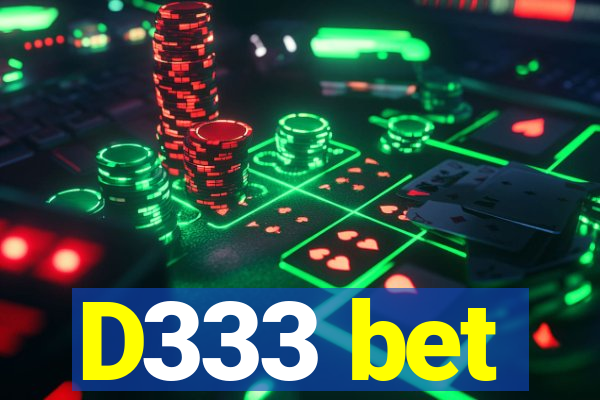 D333 bet