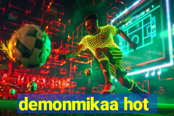demonmikaa hot