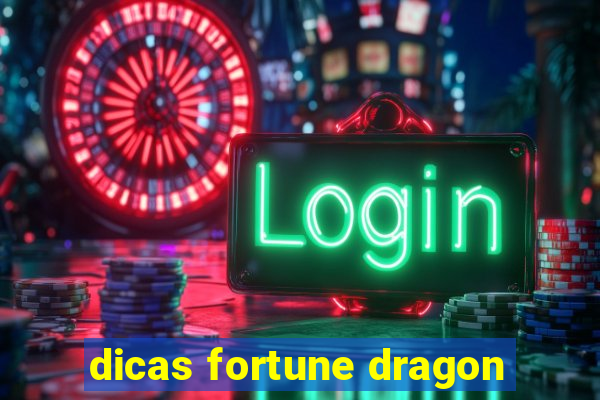 dicas fortune dragon