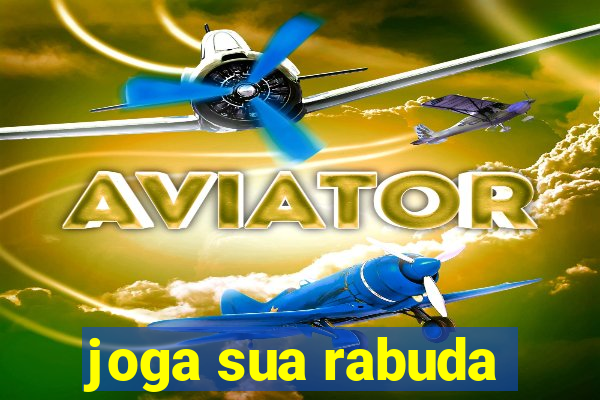 joga sua rabuda