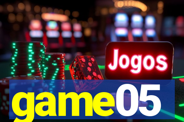 game05