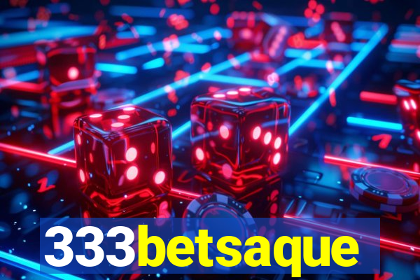 333betsaque
