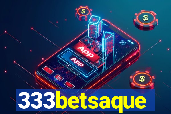 333betsaque