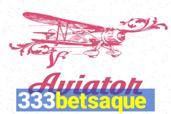 333betsaque