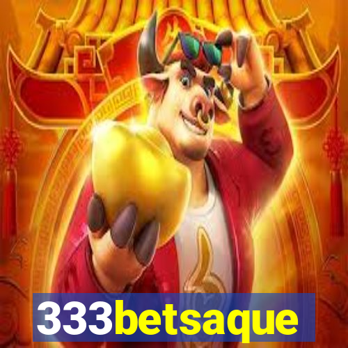 333betsaque