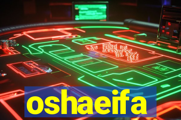 oshaeifa