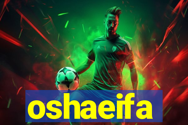 oshaeifa