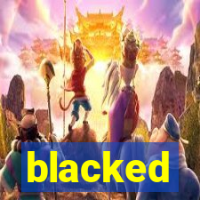 blacked
