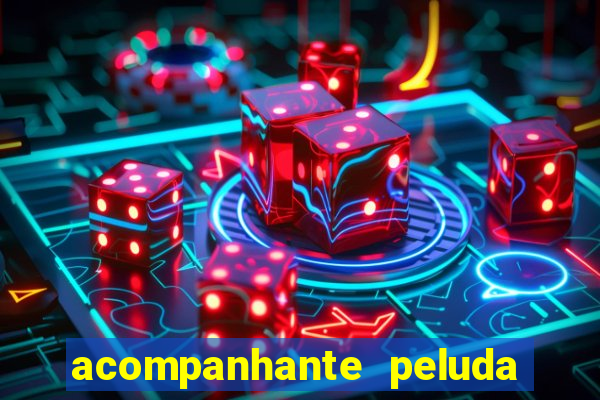 acompanhante peluda s o paulo