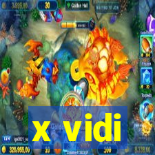 x vidi
