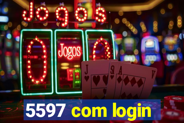 5597 com login