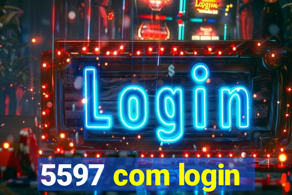 5597 com login