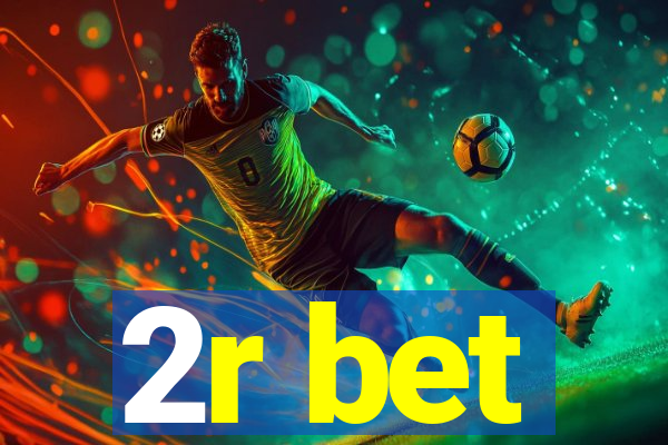 2r bet