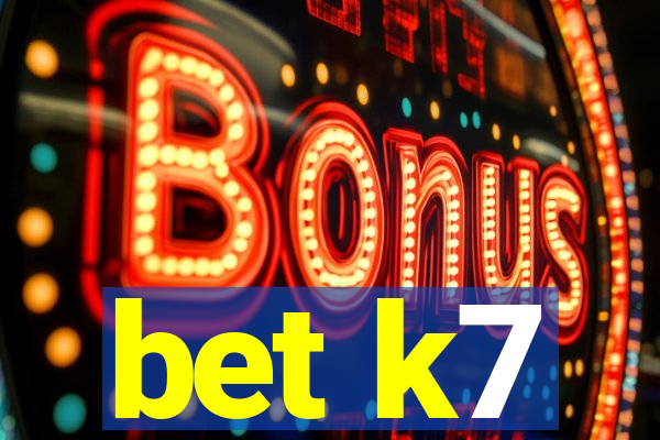 bet k7