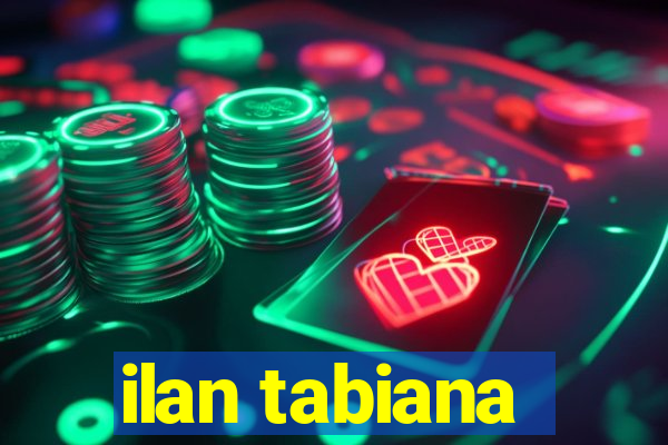 ilan tabiana