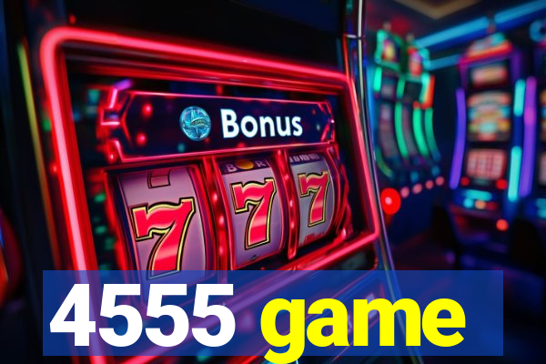 4555 game