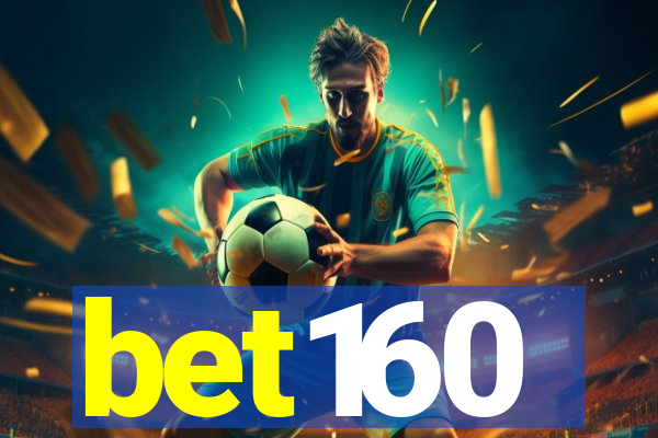 bet160