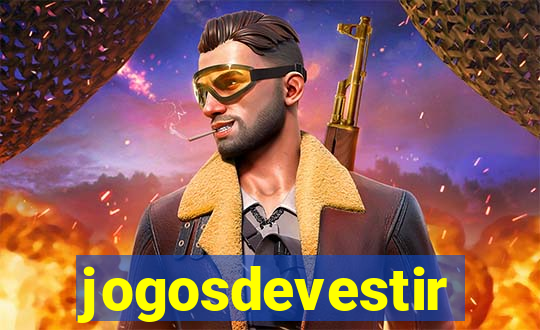 jogosdevestir