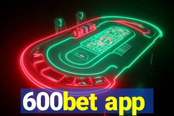 600bet app