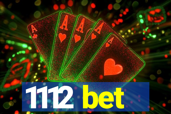 1112 bet