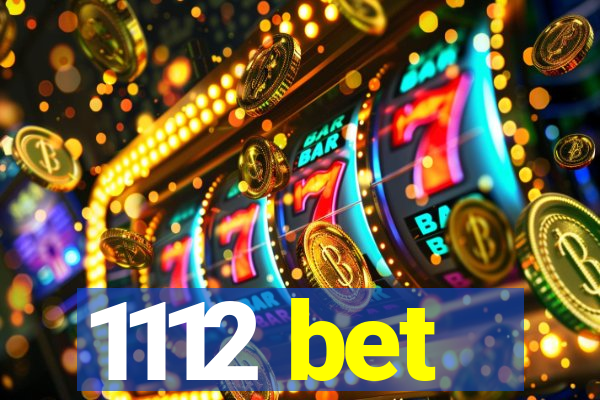 1112 bet