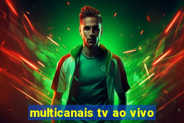 multicanais tv ao vivo