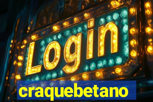 craquebetano