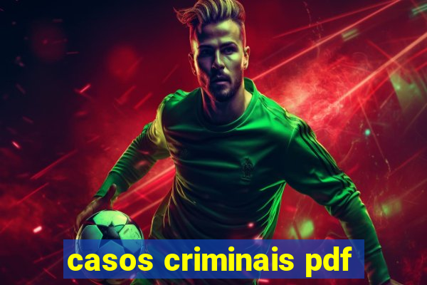 casos criminais pdf